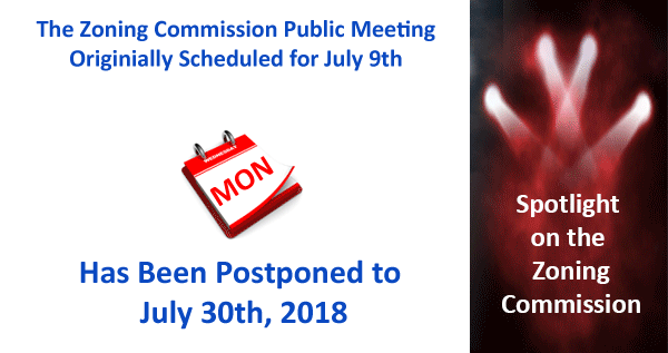 ZC Meeting Postponed from 7/9/18 to 7/30/18