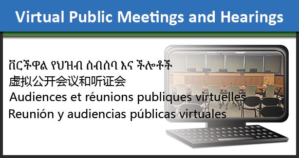 Image that reads Virtual Public Meetings and Hearings, in English, Amharic, Chinese, Spanish, and French